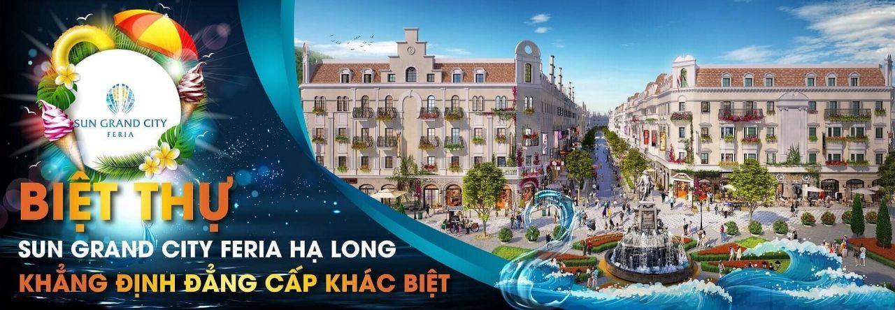 SUN GRAND CITY FERIA HẠ LONG