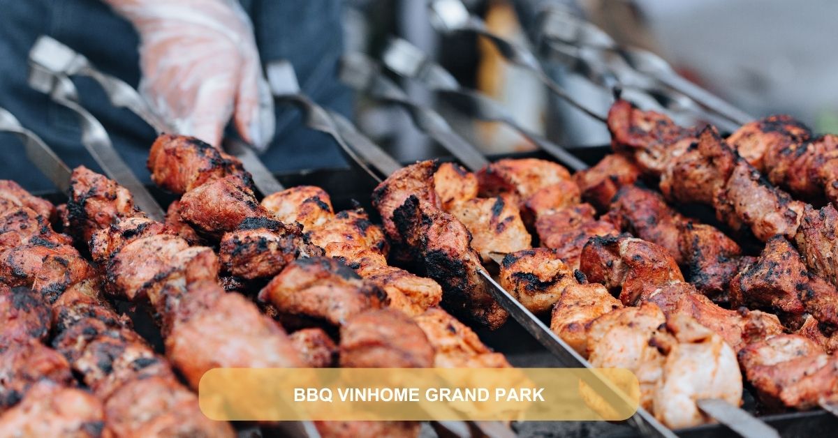 BBQ Vinhome grand park