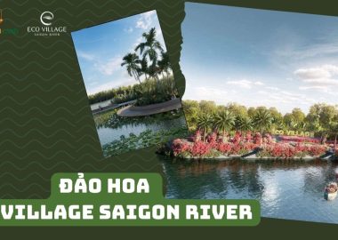 Đảo hoa Ecovillage Saigon River