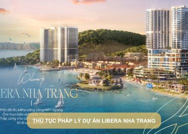 Thủ tục pháp lý dự án Libera Nha Trang