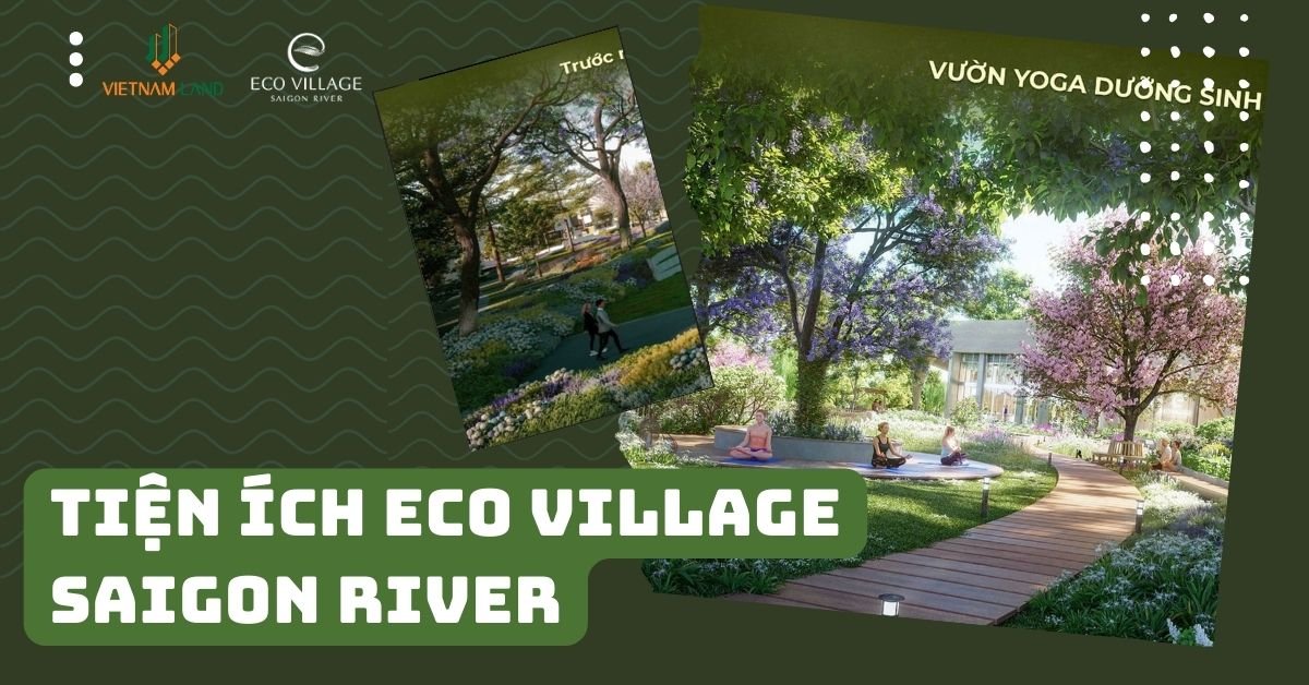 Tiện ích Eco Village Saigon River