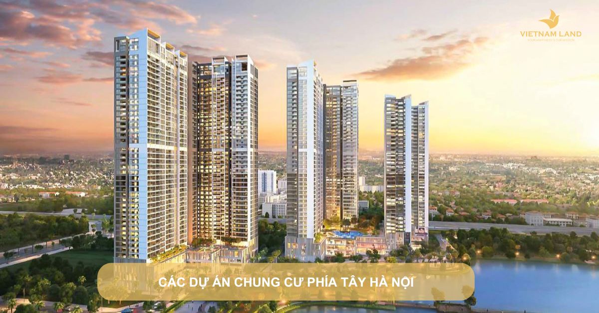 các dự án chung cư phía tây hà nội