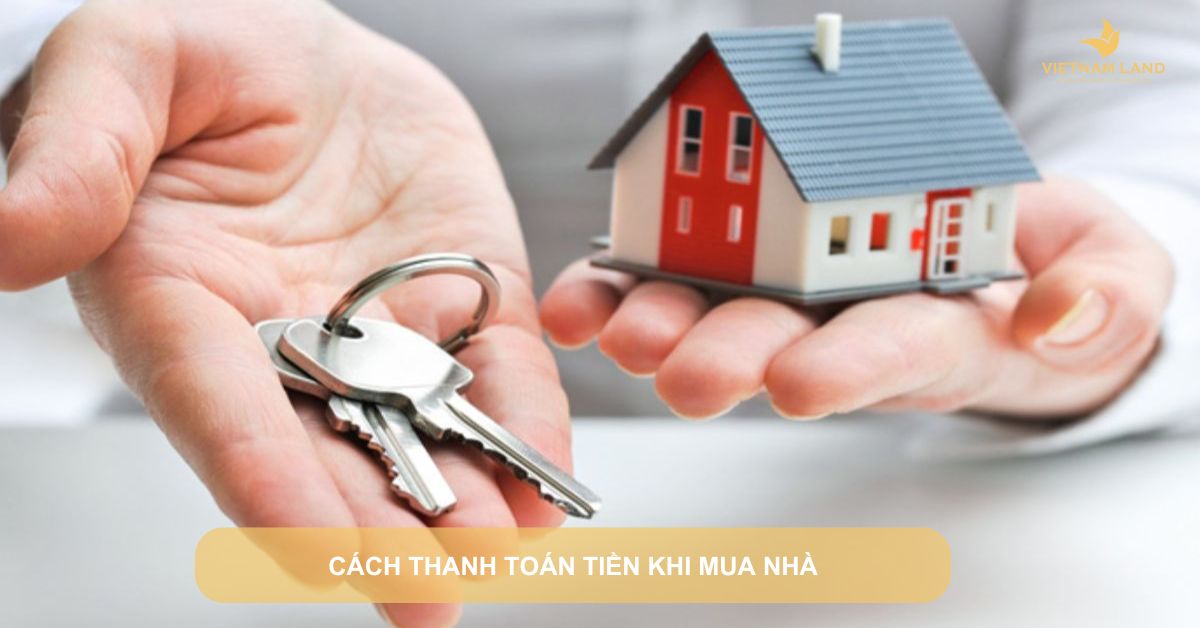 cách thanh toán tiền khi mua nhà