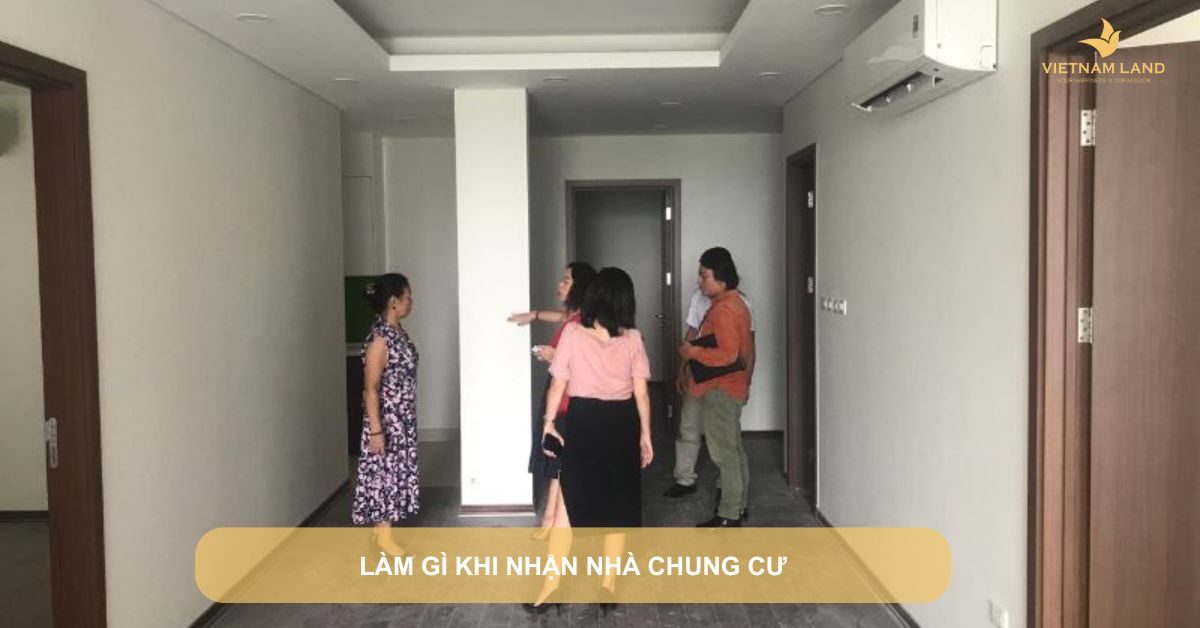 làm gì khi nhận nhà chung cư