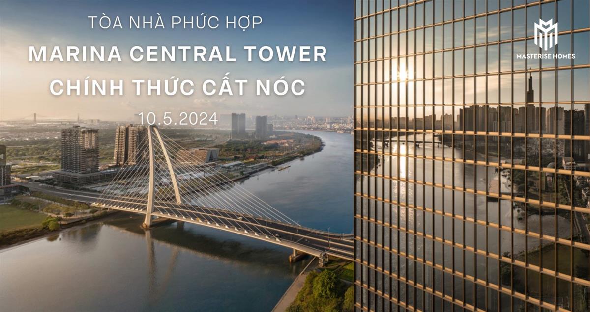 Lễ cất nóc dự án Toà nhà Marina Central Tower1